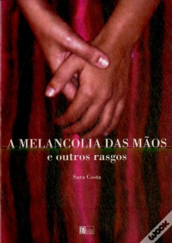 Capa do artigo A Melancolia das Mãos e Outros Rasgos