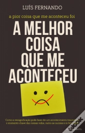 Capa do artigo A Melhor Coisa que me Aconteceu