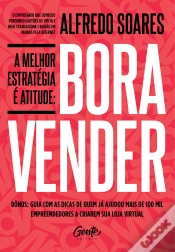 Capa do artigo A Melhor Estratégia É Atitude: Bora Vender