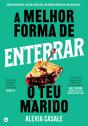 A Melhor Forma de Enterrar o Teu Marido - Preview