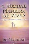 A Melhor Maneira de Viver