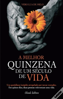 Capa do artigo A Melhor Quinzena de um Século de Vida