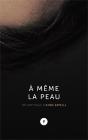 À Même La Peau - Preview