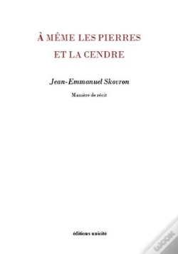 Capa do artigo À Même Les Pierres Et La Cendre ; Manière De Récit