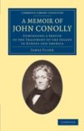 A Memoir Of John Conolly, M.D., D.C.L