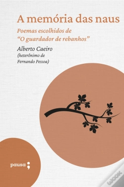 Capa do artigo A Memória Das Naus - Poemas Escolhidos De Alberto Caeiro