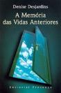 A Memoria das Vidas Anteriores - Preview