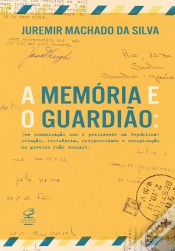 Capa do artigo A Memória E O Guardião