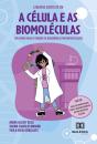A Menina Cientista Em: A Célula E As Biomoléculas - Preview