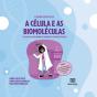 A Menina Cientista Em: A Célula E As Biomoléculas - Preview