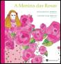 A Menina das Rosas - Preview