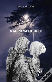 A Menina de Oiro - Volume I