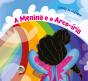 A Menina E O Arco-Íris - Preview