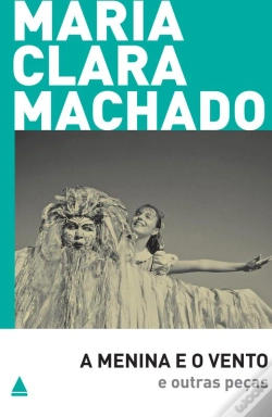 Capa do artigo A Menina E O Vento E Outras Peças
