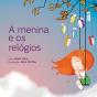 A Menina E Os Relógios - Preview
