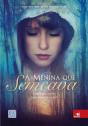 A Menina Que Semeava - Preview