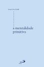 A Mentalidade Primitiva - Preview