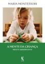 A Mente Da Criança. Mente Absorvente - Preview