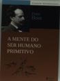 A Mente do Ser Humano Primitivo - Preview