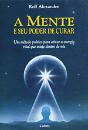 A Mente e Seu Poder de Curar - Preview