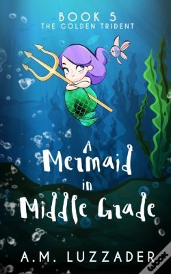 Capa do artigo A Mermaid In Middle Grade Book 5