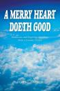 A Merry Heart Doeth Good - Preview