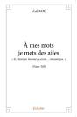 À Mes Mots Je Mets Des Ailes - Preview