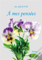 À Mes Pensées