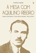 À Mesa com Aquilino Ribeiro
