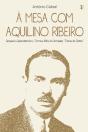 À Mesa com Aquilino Ribeiro - Preview