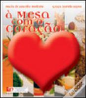 À Mesa com o Coração