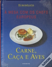 Capa do artigo À Mesa com os Chefs Europeus - Carne, Caça e Aves