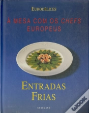 Capa do artigo À Mesa com os Chefs Europeus Entradas Frias