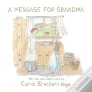 A Message For Grandma