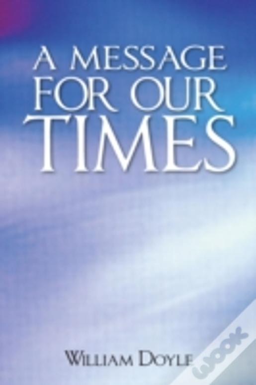 A Message For Our Times