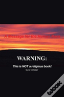 A Message For The Human Race