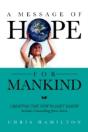 A Message Of Hope For Mankind - Preview