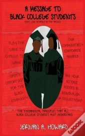 A Message To Black College Students