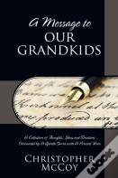A Message To Our Grandkids