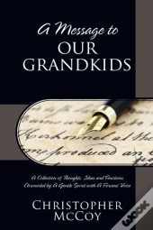 A Message To Our Grandkids