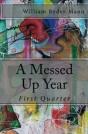 A Messed Up Year: First Quarter - Preview