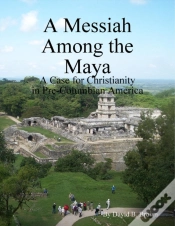 Capa do artigo A Messiah Among The Maya