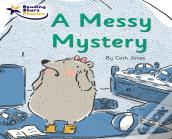 A Messy Mystery