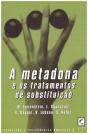 A Metadona e os Tratamentos de Substituição - Preview