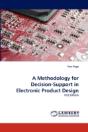 A Methodology For Decision-Support In Electronic Product Design - Preview