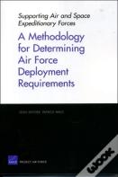 A Methodology For Determining Air Force Deployment Requirements