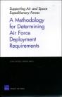 A Methodology For Determining Air Force Deployment Requirements - Preview