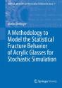 A Methodology To Model The Statistical Fracture Behavior Of Acrylic Glasses For Stochastic Simulation - Preview
