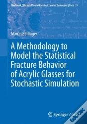 Capa do artigo A Methodology To Model The Statistical Fracture Behavior Of Acrylic Glasses For Stochastic Simulation