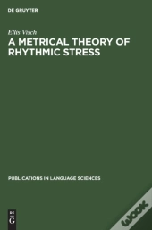 A Metrical Theory Of Rhythmic Stress